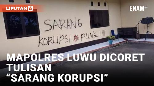 VIDEO: Oknum Polisi Coret Dinding Mapolres Luwu dengan Tulisan Sarang Korupsi