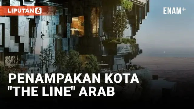 VIDEO: Arab Saudi Mulai Bangun Proyek Kota Futuristik "The Line"