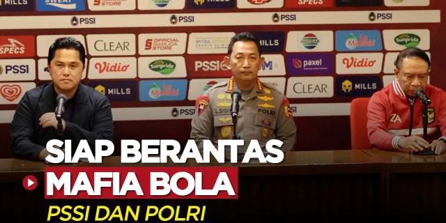 VIDEO: Ketua PSSI, Erick Thohir Bekerjasama dengan Polri untuk Berantas Mafia Sepak Bola