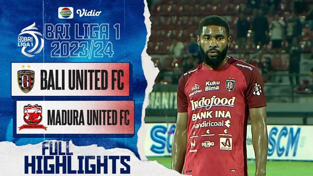 Berita video highlights BRI Liga 1, Bali United menang 3-1 atas Madura United, Sabtu (15/7/23)