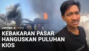 Pasar di Pasuruan Terbakar, Puluhan Kios Hangus Diduga Akibat Korsleting Listrik