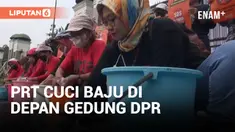 Desak Pengesahan UU PRT, Belasan Pembantu Rumah Tangga Cuci Baju di Depan Gedung DPR