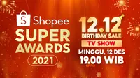 Shopee Super Awards 2021.