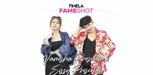 FameShot Vanesha Prescilla dan Sissy Prescillia