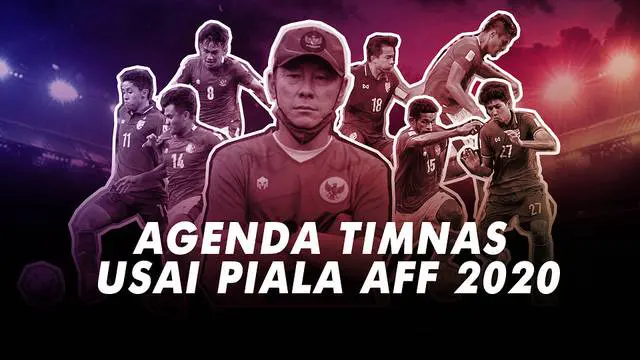 Ini dia agenda penting Timnas Indonesia usai Piala AFF 2020.