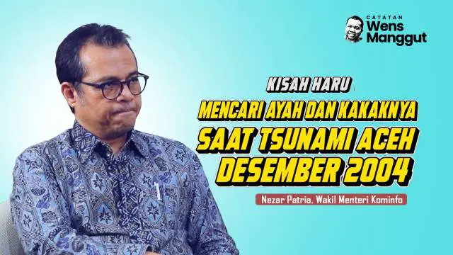 VIDEO: Kisah Haru Wamenkominfo Mencari Ayah dan Kakaknya Saat Tsunami Aceh Desember 2004