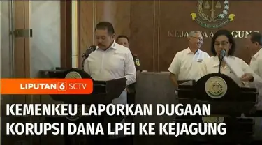 Kementerian Keuangan dan Jaksa Agung sepakat menindaklanjuti temuan dugaan tindak pidana korupsi penyimpangan dana Lembaga  Pembiayaan Ekspor Indonesia atau LPEI sebesar Rp2,5 triliun.