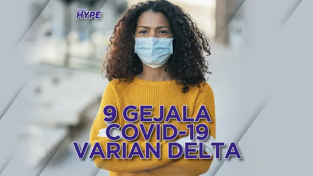 Kenali 9 Gejala Covid-19 Varian Delta