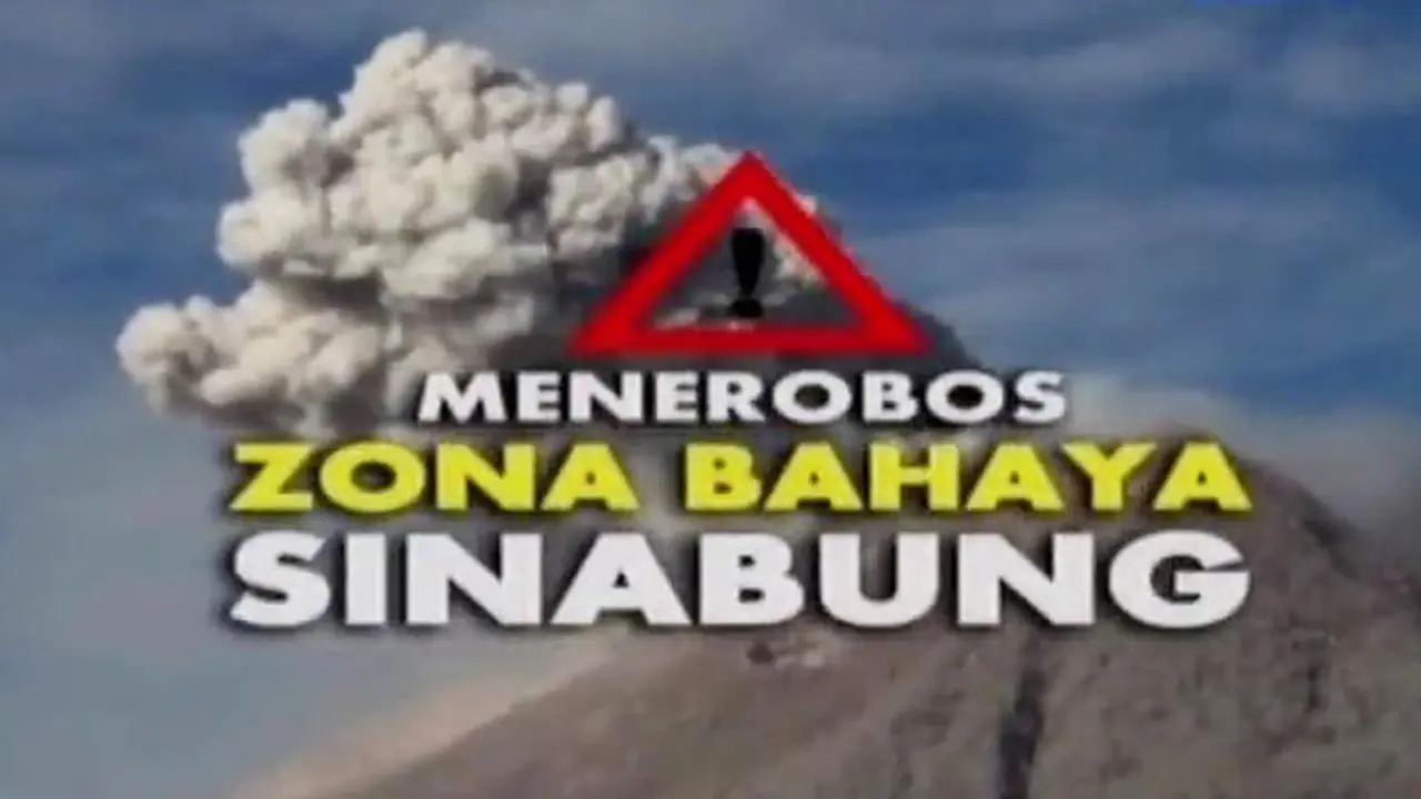 Menerobos Zona Berbahaya Sinabung
