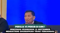 Persija vs Persib di GBK! Perizinan keamanan 12 September 2026 mendatang diharapkan tidak terganggu