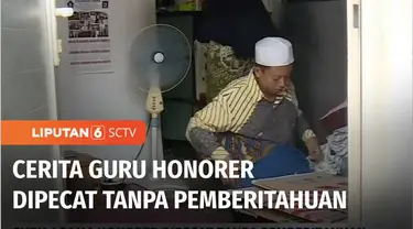 Satu dari ratusan guru honorer mengisahkan bagaimana ia dipecat dari sekolah karena kebijakan cleansing. Pemecatan dilakukan tanpa ada pemberitahuan sebelumnya.