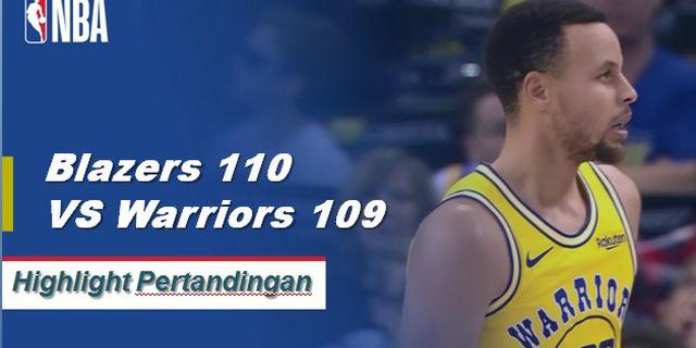 Cuplikan Hasil Pertandingan NBA : Blazers 110 VS Warriors 109