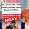 Cek Fakta: Hoaks Artikel Menkeu Suahasil Terlibat Korupsi 500 Triliun