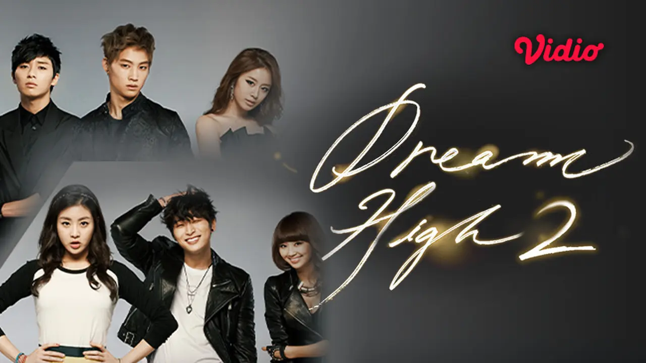 Nonton Drama Korea Dream High 2 di Vidio