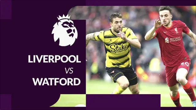 Berita motion grafis Liga Inggris 2021/2022, Liverpool vs Watford, Sabtu (2/4/2022) malam hari WIB.