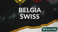 Belgia Vs Swiss (Bola.com/Adreanus Titus)