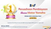 BAF merupakan perusahaan pembiayaan khusus motor Yamaha nomor satu.