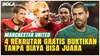 4 Rekrutan Gratis Manchester United, Adakah yang Benar-Benar Sukses?