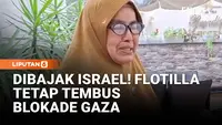 22 Kapal Dibajak Israel, Flotilla Tetap Tembus Blokade Gaza