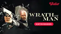 Sinopsis, Review, Jadwal Tayang, dan Daftar Profil Pemain Wrath of Man, Tayang di TV Nasional 13 Januari 2025