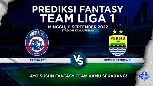 VIDEO Prediksi Fantasy Team: Arema FC Sedang Pincang, Persib Diunggulkan Menang