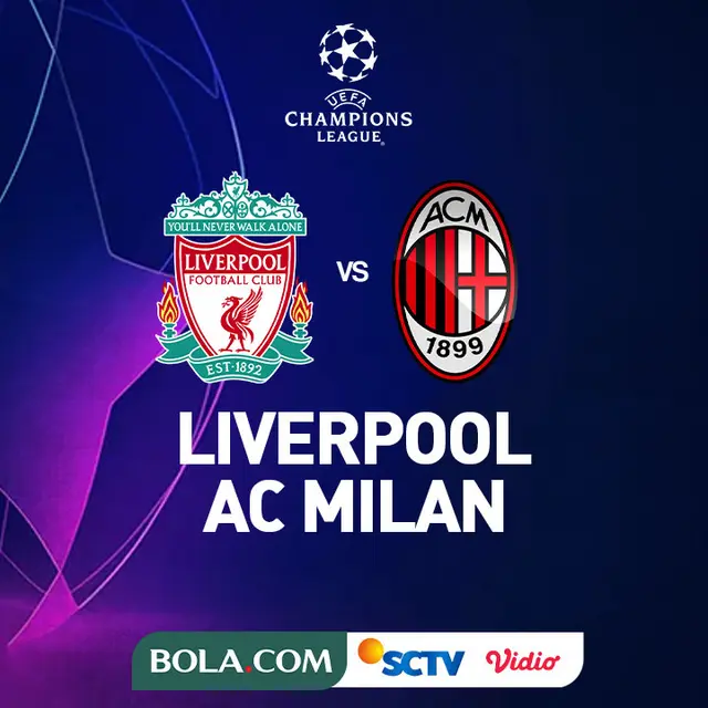 Liga Champions - Liverpool Vs AC Milan
