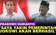 VIDEO: Alasan Prabowo Dukung Jokowi "Saya Yakin Pemerintah Jokowi Akan Berhasil"
