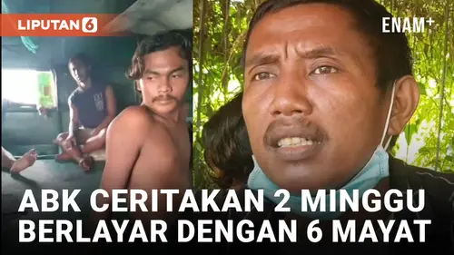 VIDEO: ABK KM Sri Mariana Ceritakan Situasi di Kapal Sebelum dan Sesudah Kematian 6 Rekan