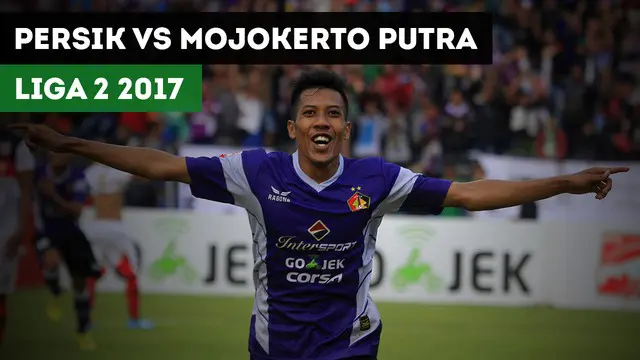 Berita video highlights Liga 2 2017, Persik Kediri vs PS Mojokerto Putra, Selasa (1/8/2017) di Stadion Brawijaya, Kediri.