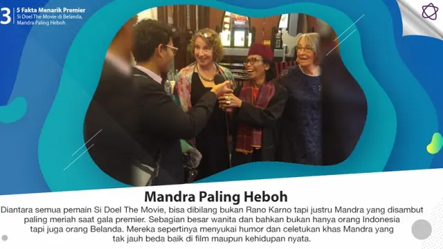 [Bintang] 5 Fakta Menarik Premier Si Doel The Movie di Belanda, Mandra Paling Heboh