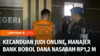 Diduga gara-gara kecanduan judi online dan trading, Manajer sebuah bank di Pacitan, Jawa Timur, membobol dana tujuh nasabahnya hingga Rp1,2 miliar. Kasus ini terungkap setelah para nasabah mengaku kehilangan uang di dalam rekeningnya.