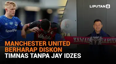 Mulai dari Manchester United berharap diskon hingga Timnas tanpa Jay Idzes, berikut sejumlah berita menarik News Flash Sport Liputan6.com.