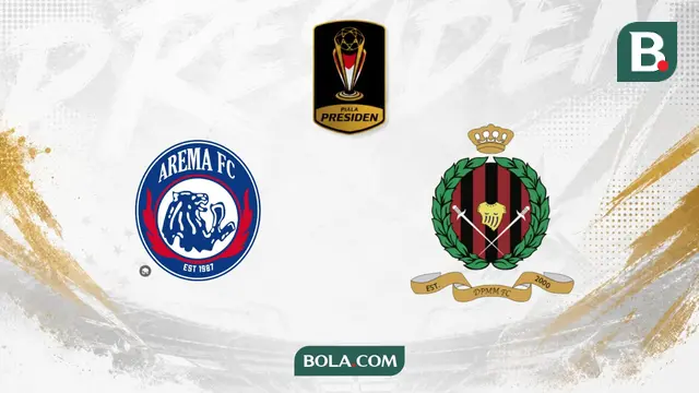 Piala Presiden 2026, Arema Vs DPMM