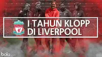 1 Tahun Klopp Di Liverpool (Bola.com/Adreanus Titus)