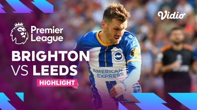Berita Video, Highlights Liga Inggris 2022/2023 antara Brighton Vs Leeds United pada Sabtu (27/8/2022)