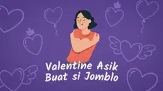 Hari Valentine diperingati dunia setiap tanggal 14 Februari. Hari kasih sayang ini ternyata tak hanya bisa diperingati oleh mereka yang sudah punya pasangan. Para jomblo pun bisa lho, bagaimana caranya?