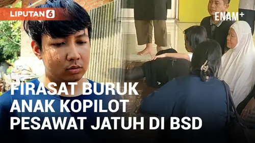 VIDEO: Pesawat Jatuh di BSD, Anak Almarhum Kopilot Ceritakan Momen Peroleh Firasat Buruk