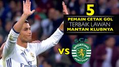 Video lima pemain sepak bola mencetak gol indah ke mantan klubnya, salah satunya Cristiano Ronaldo saat lawan Sporting CP di Liga Champions.