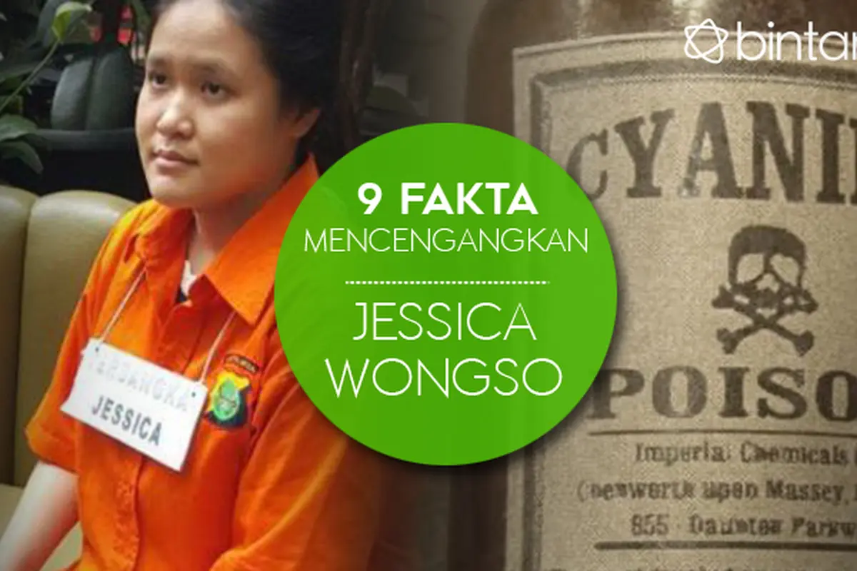 9 Fakta Mencengangkan Jessica Wongso 