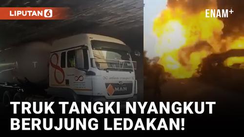 VIDEO: Truk Tangki Gas Cair Meledak Saat Nyangkut di Bawah Jembatan