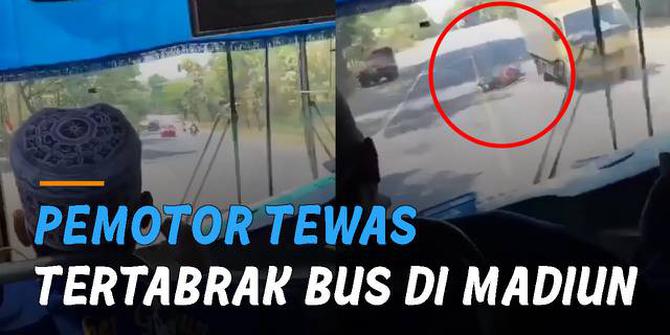 VIDEO: Detik-Detik Kecelakaan Bus di Madiun, Tewaskan Pemotor