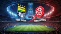 Prediksi Persib Bandung Vs The Cong Viettel di ACL 2 2026/2027: Ambisi Pertahankan Posisi Puncak