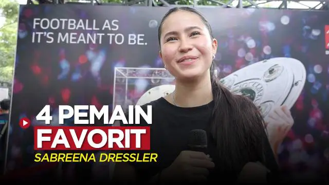 Berita video empat pemain favorit dari Bundesliga pilihan pesepak bola cantik, Sabreena Dressler.