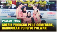 Gresik Phonska Plus Hentikan Popsivo Polwan, Selangkah ke Grand Final Proliga!