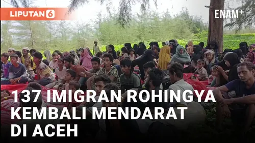 VIDEO: Nasib 137 Imigran Rohingya Terbaru Belum Jelas