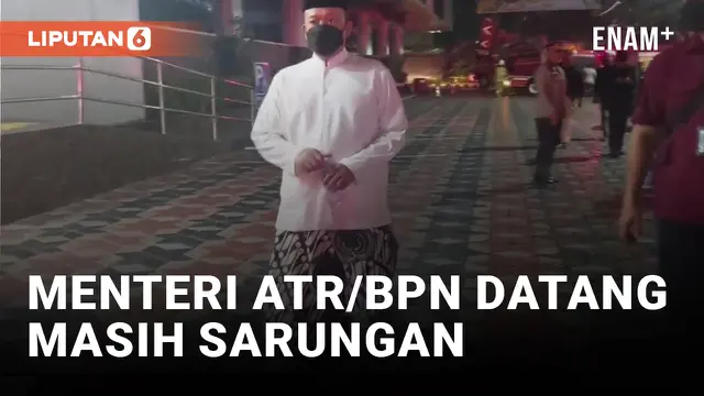 VIDEO: Gedung ATR/BPN Terbakar, Nusron Wahid Datang Masih Pakai Sarung