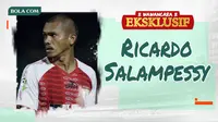 Wawancara Eksklusif - Ricardo Salampessy (Bola.com/Adreanus Titus)