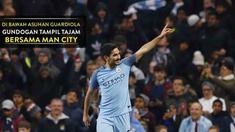 Video 5 gol Ilkay Gundogan bersama Manchester City hanya dalam 10 laga di bawah asuhan Pep Guardiola