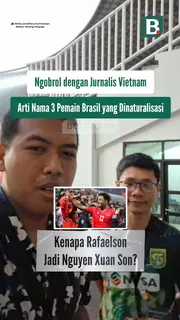 Jurnalis Ted Tran TV, Hoang Trong Hiep, menceritakan asal usul sekaligus arti nama 3 pemain naturalisasi Vietnam