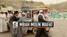 Kiai Maimun Zubair atau Mbah Moen meninggal dunia di Makkah, Selasa (6/8/2019) pagi.